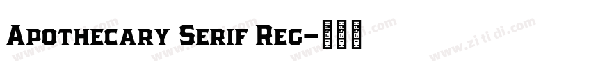 Apothecary Serif Reg字体转换